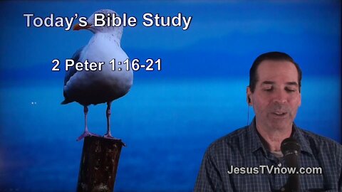 61 2 Peter 1:16-21 - Pastor Ken Zenk -- Bible Studies