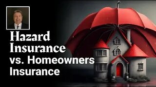 Hazard Insurance vs. Homeowners Insurance