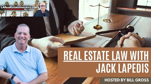 LARealEstateInvestors.com Podcast | Guest Attorney Jack LaPedis