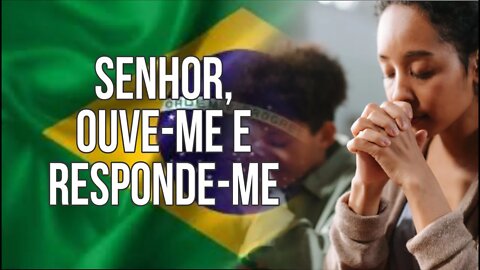 Senhor, ouve-me e responde-me