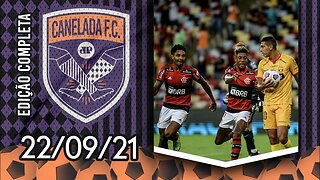 Flamengo VENCE o Barcelona-EQU e PÕE UM PÉ na FINAL da Libertadores! | CANELADA (22/09/21)