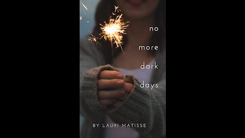 'no more dark days' book Trailer