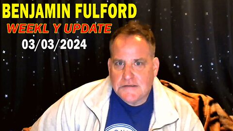 Benjamin Fulford Update Today Mar 3, 2024 - Benjamin Fulford Q&A Video