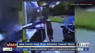 Man chugs wine from speeding tanker truck