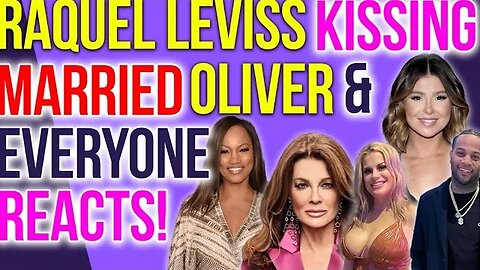 Raquel Leviss Kissing Married Oliver & Everyone Reacts! Tom Sandoval hook up gossip!