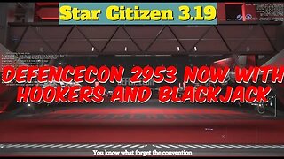 Star Citizen 3.19 - Defencecon 2953