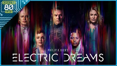 PHILIP K DICK'S ELECTRIC DREAMS│1ª TEMPORADA - Video de Abertura