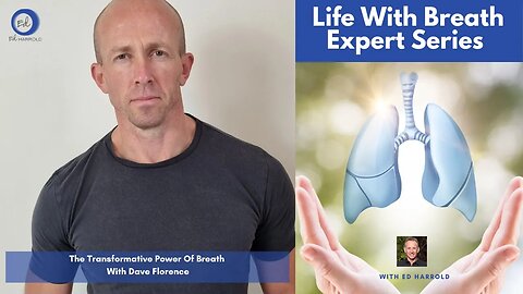 Life With Breath Expert Series W. David Florence On The Practice Of Breathwork