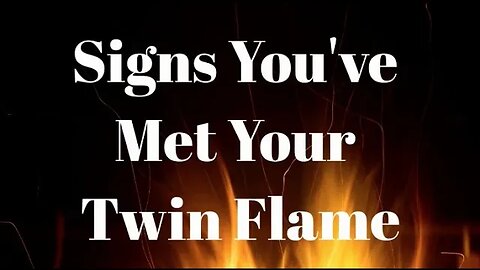 Signs You've Met Your Twin Flame 🔥 How to Tell if You and Your Person are Twin Flames #twinflames