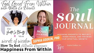 How To Create Authentic Happiness w/Dr Sophia Godkin PhD #happiness #selflove #book #podcast #books