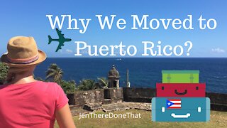 Why We Moved to Puerto Rico | Living in Puerto Rico