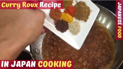 👨‍🍳 Japanese Cooking | Curry Roux | 7 SPICE RECIPE! 😋