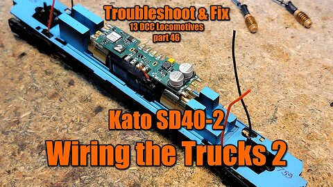 13 FIX 46 HO Scale Kato SD40-2 Truck Wiring 2