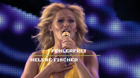 Fehlerfrei / Helene Fischer