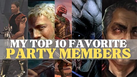 My Top 10 Favorite Party Members