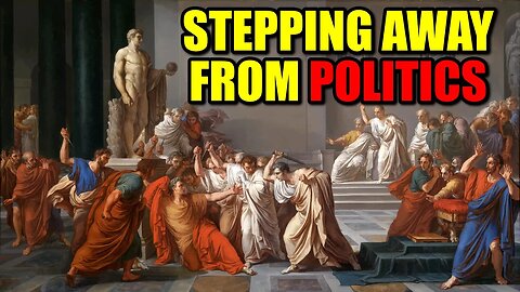 I’m Stepping Away From Politics