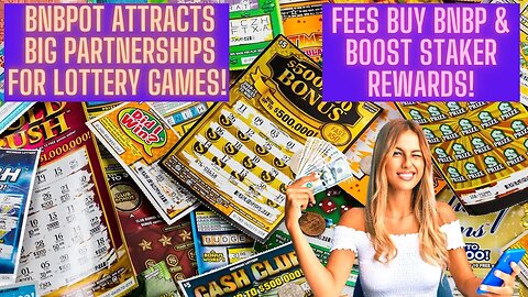 BNBPot Attracts BIG Partnerships For Lottery Games! Fees Buy BNBP & Boost Staker Rewards!