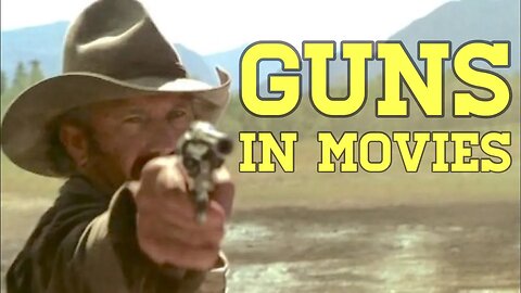 Guns in Movies