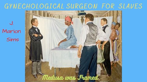 J. Marion Sims-Slave Gynecologist