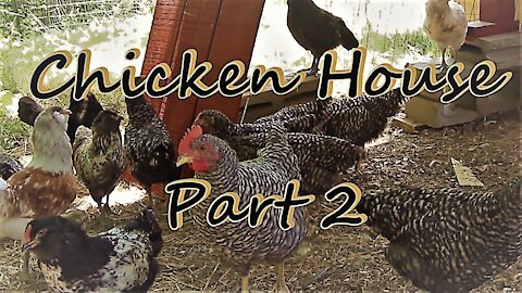 Chicken Barn Part 2