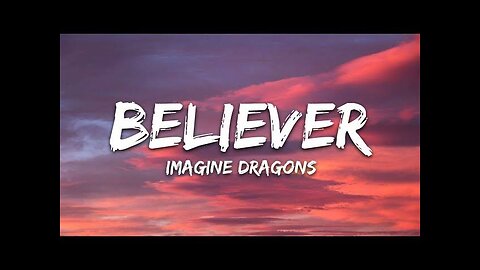 Imagine Dragons- Believer(Lyrics)