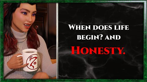 CoffeeTime clips: "When does life begin? and honesty."