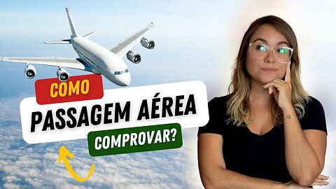 Como COMPROVAR PASSAGEM de VOLTA?