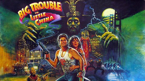 BIG TROUBLE IN LITTLE CHINA - movie review