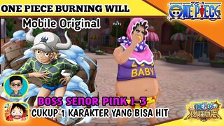 "ONE PIECE BURNING WILL Mobile CN" | Tips Defeat Senor Pink | Easy Dellinger
