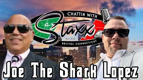 Joe "The Shark" Lopez LIVE Chattin with Staxx Show #law #chgo #mob