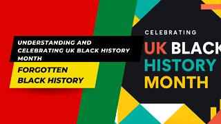 Understanding and celebrating UK Black History Month