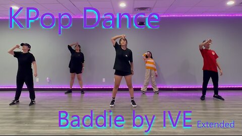 KPop Dance Class Las Vegas - Baddie by IVE extended version
