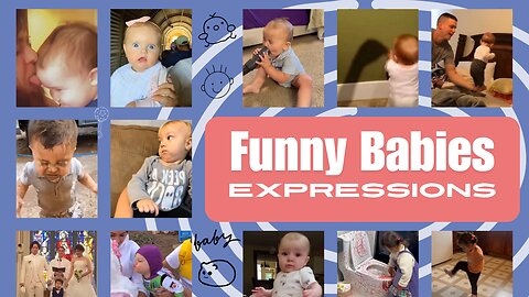 Adorable and Hilarious Baby Face Expressions!