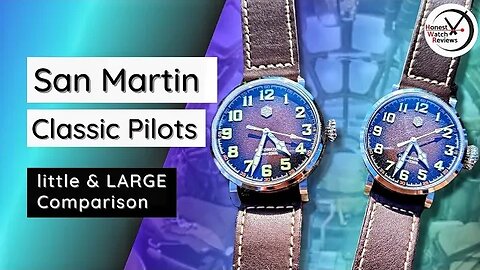2x SURPRISING San Martin SN095 Zenith Classic Pilot Homage Watches Review #HWR