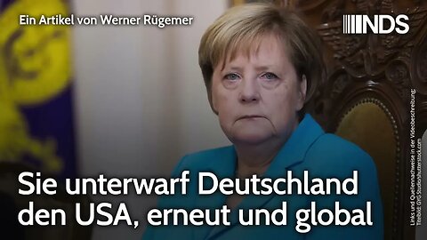 Sie unterwarf Deutschland den USA, erneut und global | Werner Rügemer