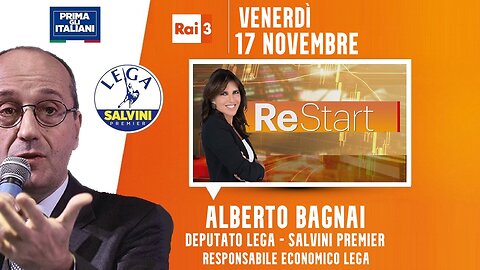 🔴 Interventi dell'On. Alberto Bagnai ospite a "ReStart" (17/11/2023).