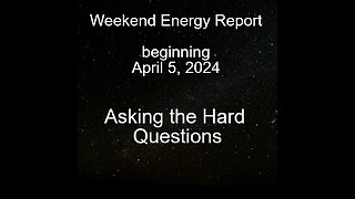 Weekend Energy Report - April 5, 2024