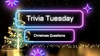 Trivia Tuesdays - Christmas Edition