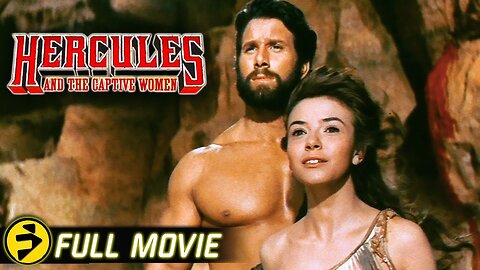 HERCULES AND THE CAPTIVE WOMEN _ Full Action Drama Classic Movie