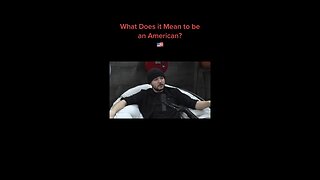 What Does it Mean to be an American?