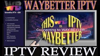 This IPTV Waybetter 2021 for All Android Devices