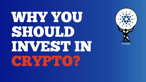 Why You Should Invest In Crypto?