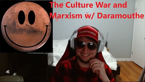 Mars Chats - The Culture War and Being True to Yourself w/ Daramouthe