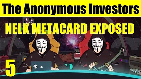 NELK METCARD EXPOSED | BIDEN WANTS YOUR BITCOIN | NILE GOES BUST |The Anonymous Investors Podcast #5