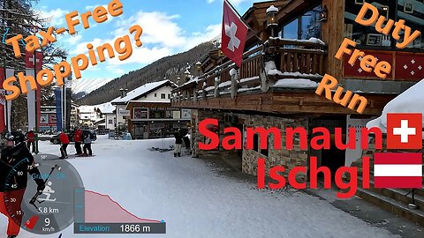 [4K] Skiing Ischgl/Samnaun, Duty Free Run - Do Your Tax-free Shopping Here! AUT/CH, GoPro HERO11