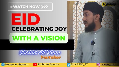 Eid: Celebrating Joy With A Vision (Eid-Ul-Fitr Khutbah 2024) ft. Shahid Ali Khan