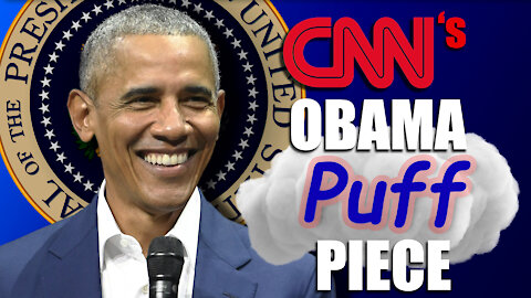 CNN’s Obama Puff Piece