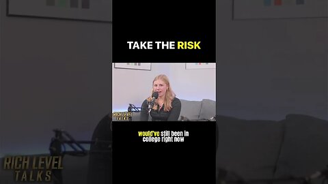 Take The Risk