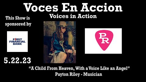 5.22.23 - “A Child From Heaven, With a Voice Like an Angel” - Voices in Action
