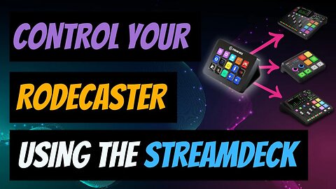 Control your Rodecaster with your Streamdeck! GAME CHANGER